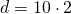 d=10\cdot2